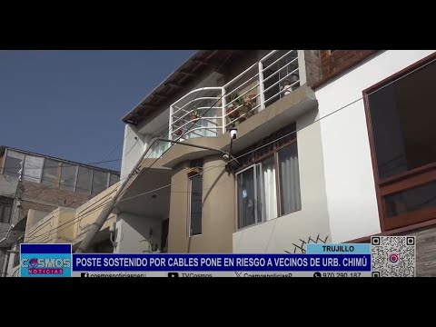 Trujillo: poste sostenido por cables pone en riesgo a vecinos de Urb. Chimú