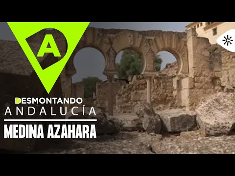 Desmontando Andalucía | Medina Azahara, la ciudad dinástica de los omeyas creada por Abderramán III