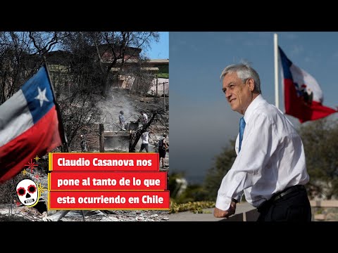 Claudio Casanova nos pone al tanto de lo que esta ocurriendo en Chile