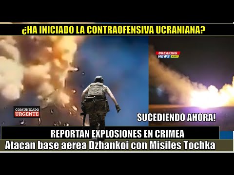 Reportan explosiones en base aerea Dzhankoi Crimea con Misiles Tochka ¿Inicia la contraofensiva?