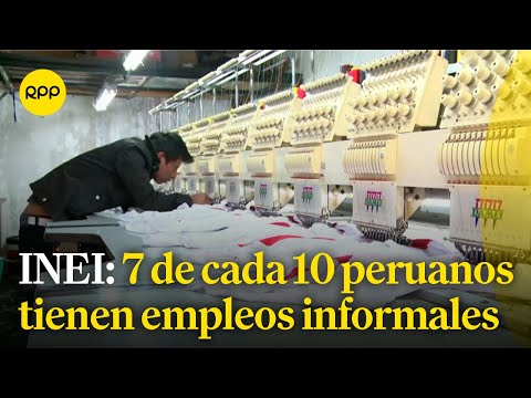 INEI: 7 de cada 10 peruanos tiene empleo informal en 6 ciudades del Perú
