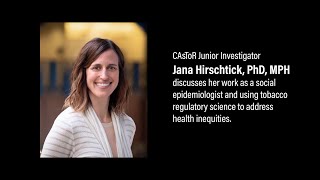 Thumbnail for CAsToR Junior Investigator: Jana Hirschtick, PhD, MPH video
