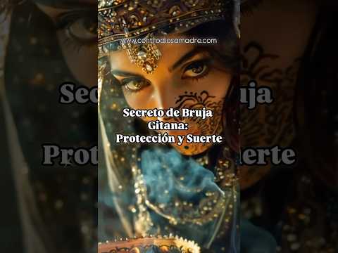 Secreto gitano de suerte #diosamadre #suerte #proteccion #ritual #witch #gitana #viral #magia