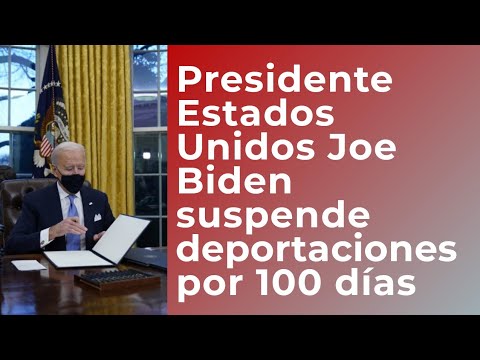 Presidente de Estados Unidos Joe Biden suspende por 100 días deportaciones
