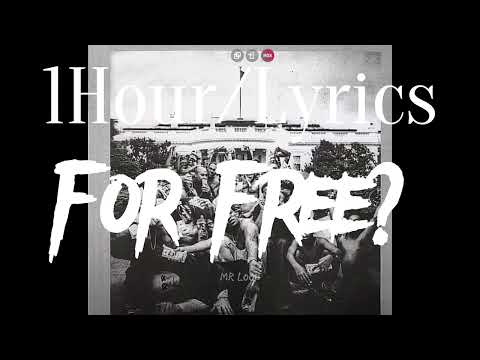 For Free? Interlude Kendrick Lamar 1Hour/Lyrics