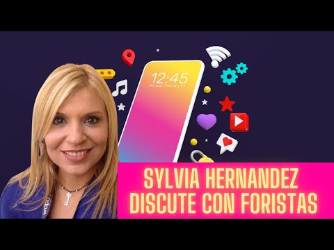 SYLVIA HERNANDEZ DISCUTE CON FORISTAS