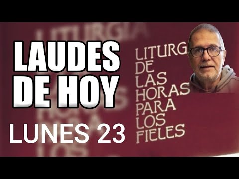 LAUDES. LUNES 23 DE SEPTIEMBRE 2024. LITURGIA DE LAS HORAS