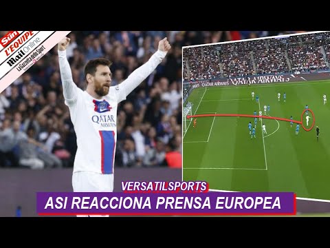 ASI REACCIONA PRENSA EUROPEA a GOLAZO de MESSI PSG vs TROYES