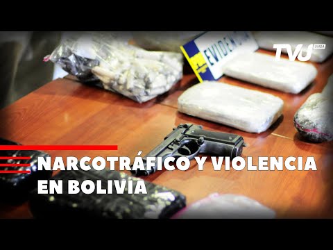 NARCOTRÁFICO Y VIOLENCIA EN BOLIVIA