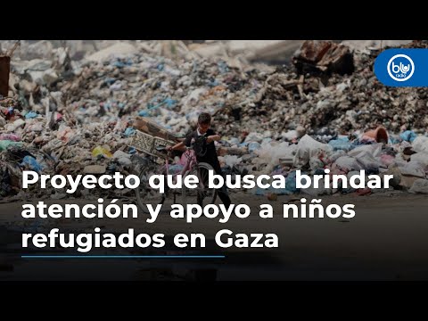 El proyecto que busca brindar atención y apoyo a niños refugiados de la guerra en Gaza