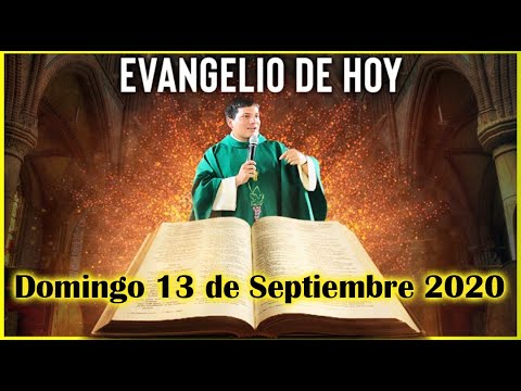 EVANGELIO DE HOY Domingo 13 de Septiembre 2020 con el Padre Marcos Galvis