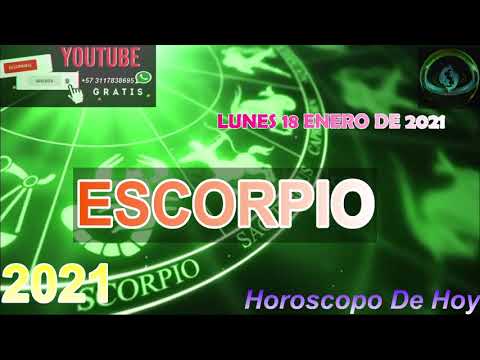 Horoscopo de hoy ? Escorpio ? ? Lunes 18 De Enero De 2021 #signozodiacal Orodiario 