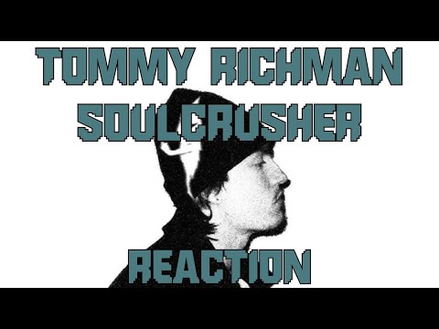 REACTION | TOMMY RICHMAN SOULCRUSHER | FADED
