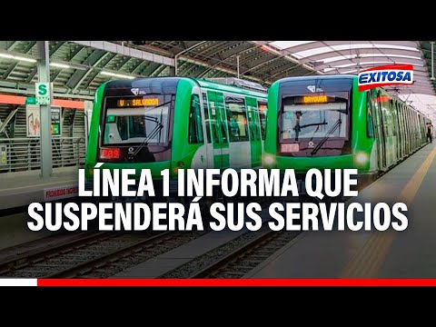 Línea 1 informa que suspenderá sus servicios e invoca a usuarios tomar precauciones