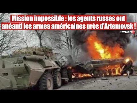 Vengeance russe: Destruction massive des armes américaines à d'Artemovsk