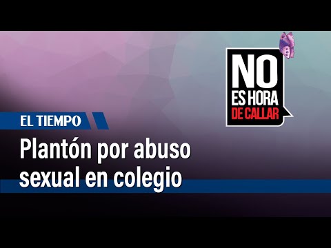 Plantón por caso de abuso sexual dentro del Colegio Las Mercedes | El Tiempo