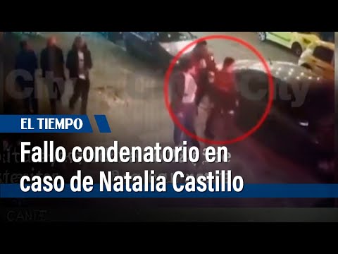 Fue condenado alias 'Ángelo' por su participación en el homicidio de Natalia Castillo | El Tiempo