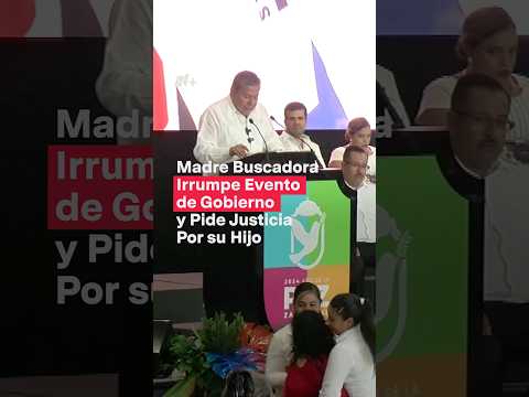 Irrumpe en evento de gobierno y pide justicia para su hijo - N+ #Shorts