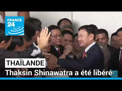 Thaïlande : l'ancien Premier ministre Thaksin Shinawatra a été libéré • FRANCE 24