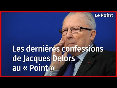 Jacques Delors : sa dernière interview au « Point »