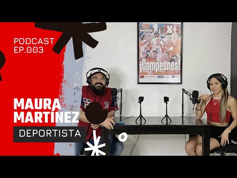 Podcast Maura Martínez