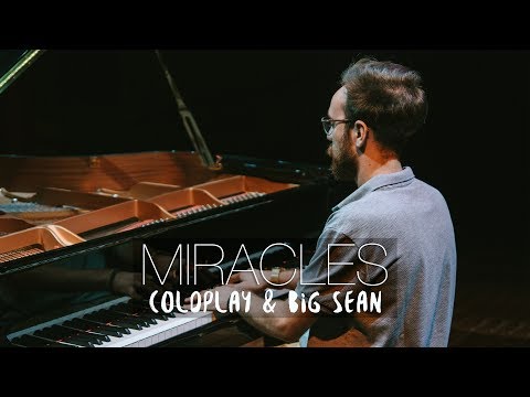 "Miracles (Someone Special)" - Coldplay & Big Sean (Piano Cover) - Costantino Carrara
