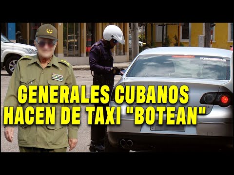 GENERALES CUBANOS HACEN TAXI CON LOS CARROS Y GASOLINA DEL EJÉRCITO?