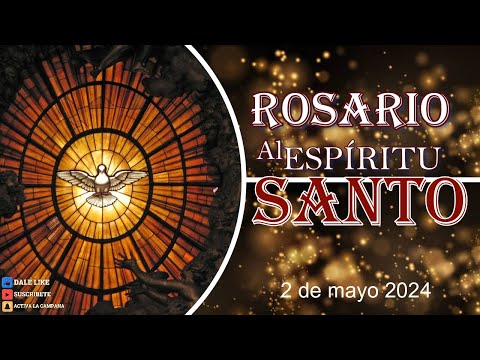 Rosario al Espíritu Santo 2 de mayo