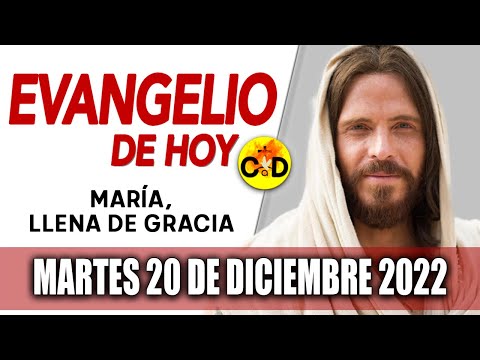 Evangelio del día de Hoy Martes 20 Diciembre 2022 LECTURAS y REFLEXIÓN Catolica | Católico al Día