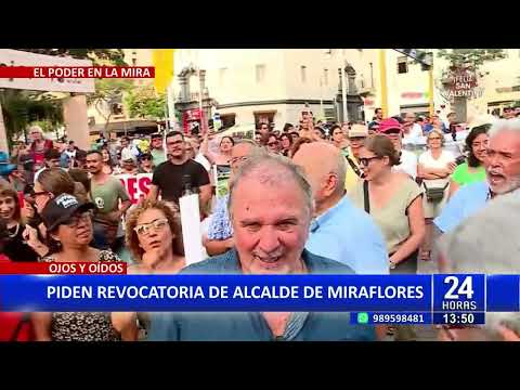 #24HORAS| PIDEN REVOCATORIA DE ALCALDE DE MIRAFLORES