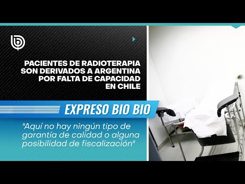 Pacientes de radioterapia son derivados a Argentina por falta de capacidad en Chile