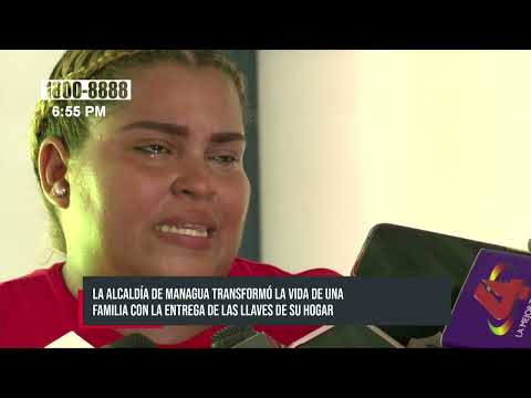 «Un sueño hecho realidad» Alcaldía de Managua entrega vivienda digna - Nicaragua