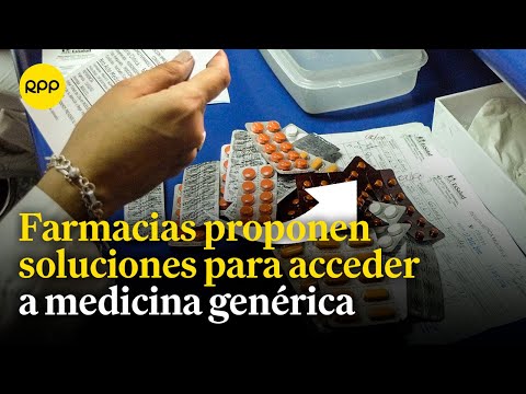 Farmacias plantean posibles soluciones para asegurar el acceso a medicamentos genéricos