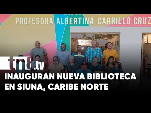 Autoridades de gobierno entregan moderna biblioteca en Siuna - Nicaragua