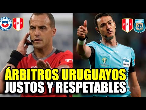 GRANDES NOTICIAS: ARBITROS DEL PERU VS CHILE SON URUGUAYOS Y CONTRA ARGENTINA EL RESPETABLE ROLDAN