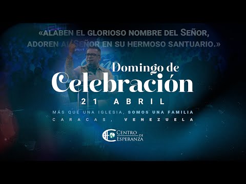 Domingo de Celebración | Centro de Esperanza