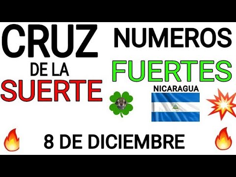 Cruz de la suerte y numeros ganadores para hoy 8 de Diciembre para Nicaragua