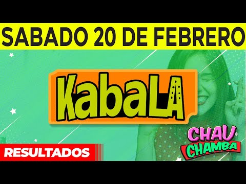 Resultado de Kabala y Chau Chamba del Sábado 20 de Febrero del 2021