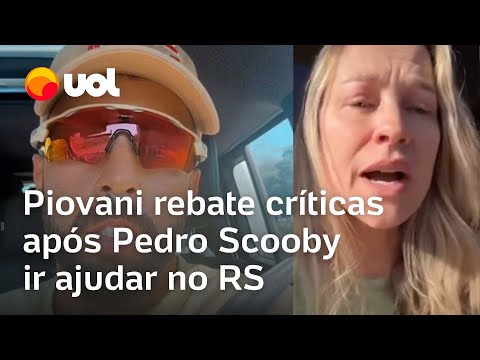 Piovani fala de Pedro Scooby no RS e diz que filho está no RJ há 20 dias e ainda não foi à escola
