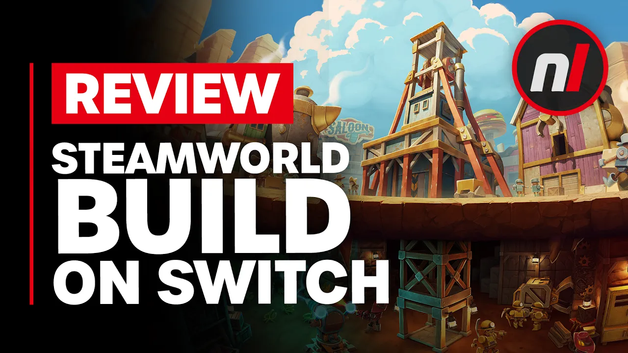 Vido-Test de SteamWorld Build par Nintendo Life