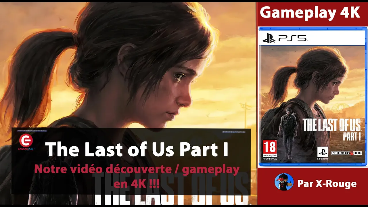 Vido-Test de The Last of Us Part I par ConsoleFun