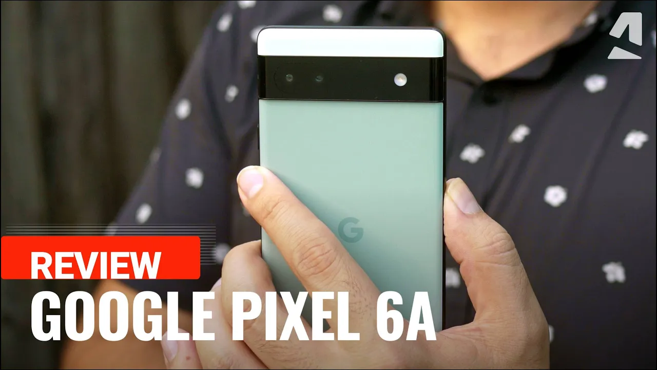 Vido-Test de Google Pixel 6a par GSMArena