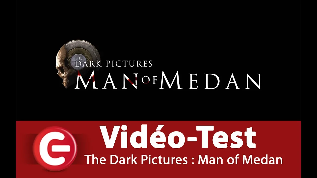 Vido-Test de The Dark Pictures Man of Medan par ConsoleFun