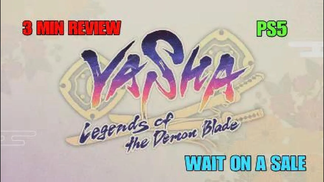 Vidéo-Test de Yasha Legends of the Demon Blade par GRIMREAPERSAGE