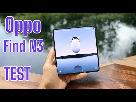 vido test Oppo Find N3 par Espritnewgen