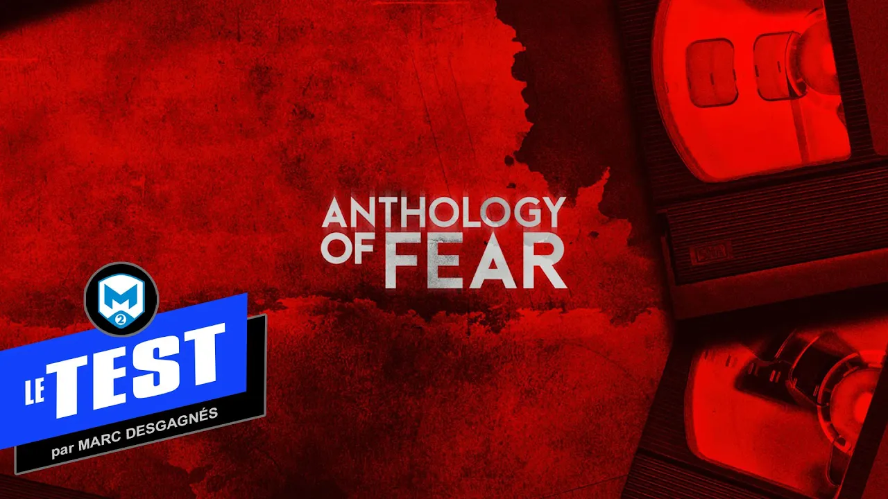 Vido-Test de Anthology of Fear par M2 Gaming Canada
