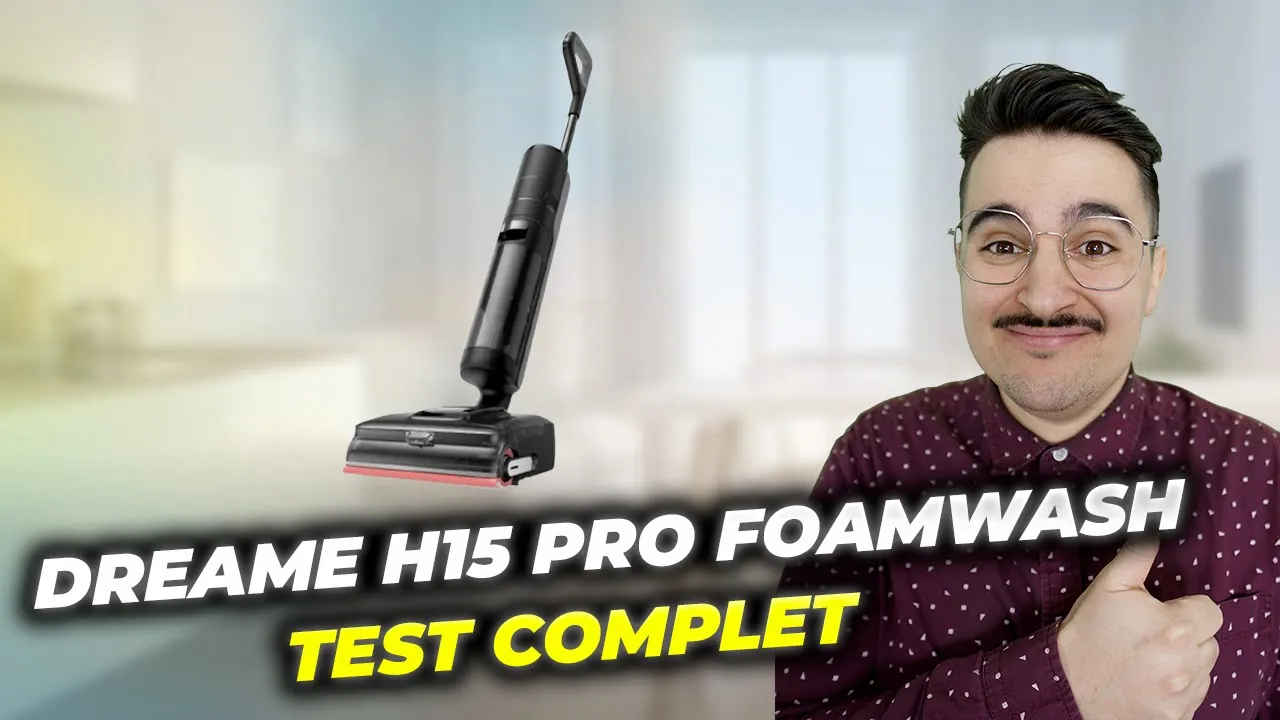 Vidéo-Test de Dreame H15 Pro par Pannacotech