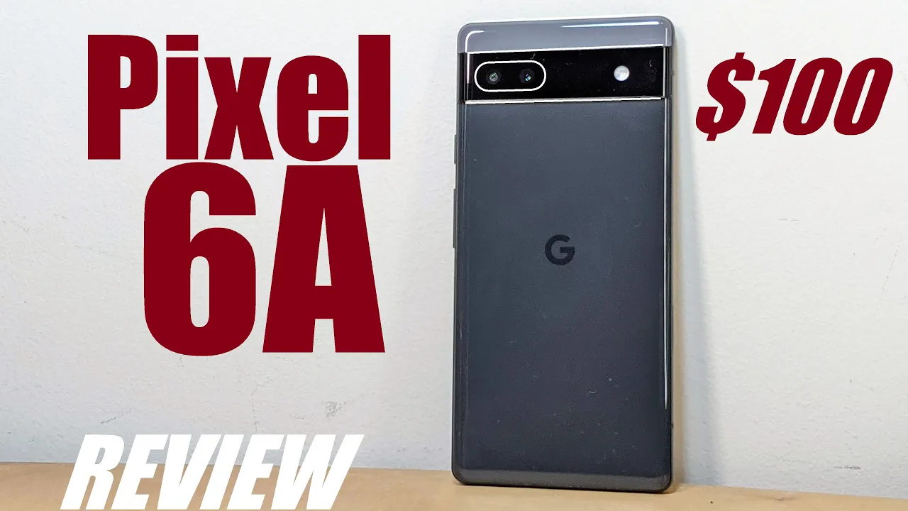 Vido-Test de Google Pixel 6a par OSReviews