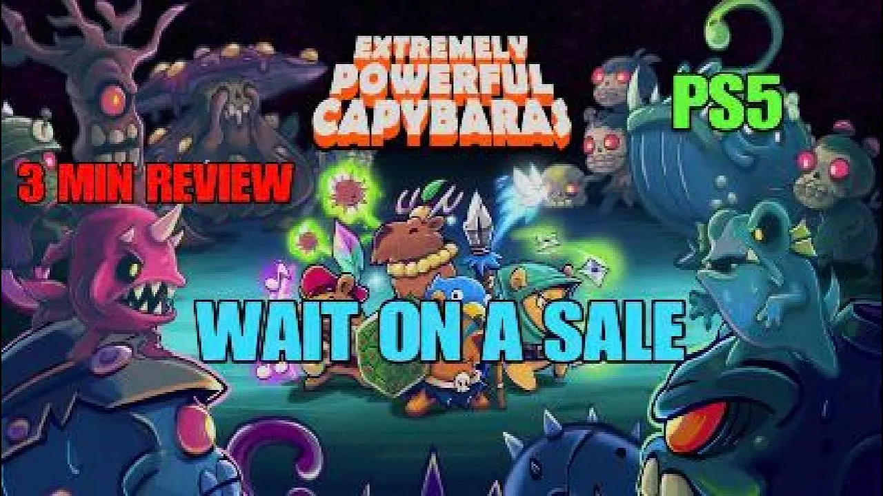 Vido-Test de Extremely Powerful Capybaras par GRIMREAPERSAGE