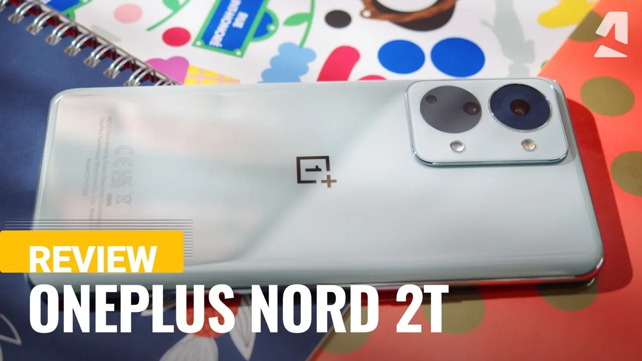Vido-Test de OnePlus Nord 2T par GSMArena